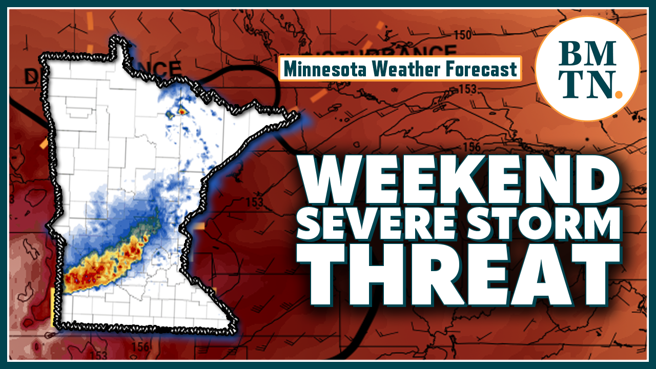 Multiple chances for severe storms Saturday-Monday in Minnesota - Bring ...