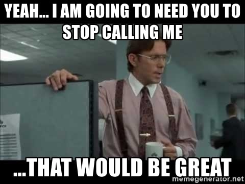 The IRS: "Stop calling me."