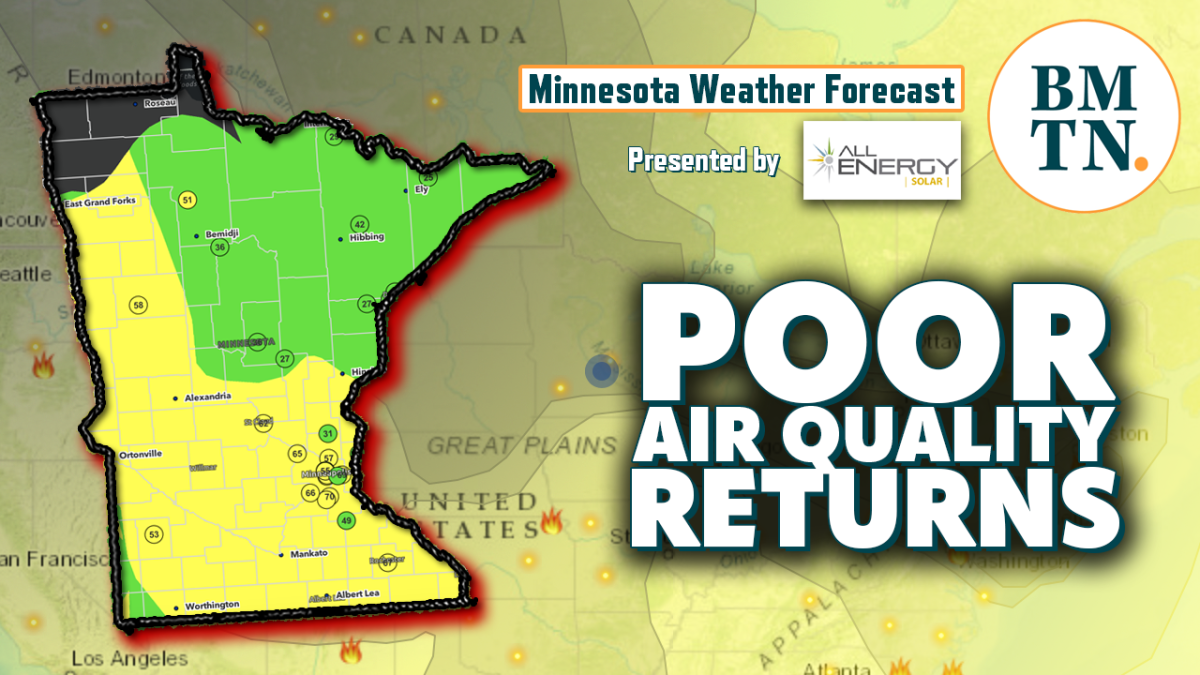 Minnesota weather Smoky skies & poor air quality return Bring Me The