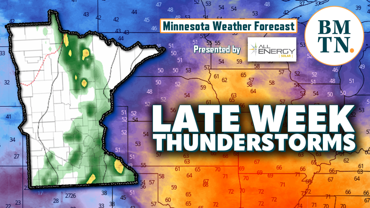Minnesota weather Moisture, Tstorm chances increase late week Bring