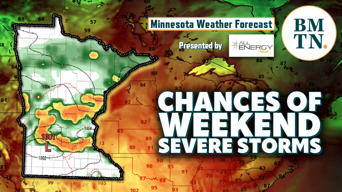 Minnesota weather Hopeful for rain, maybe severe storms this weekend