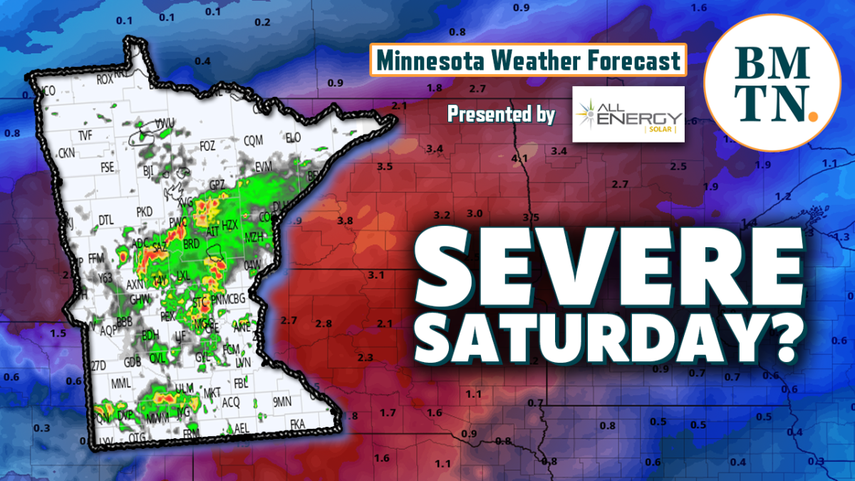 Minnesota weather Analyzing severe threat Saturday Bring Me The News