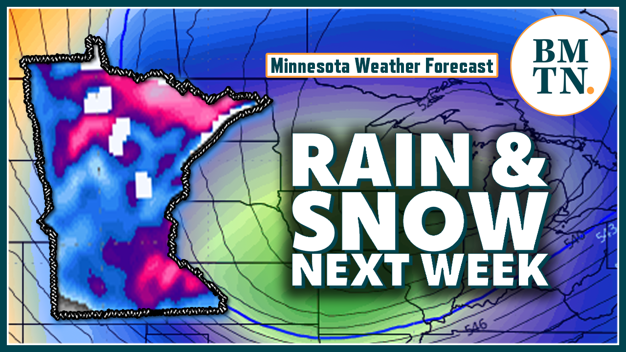 Next week looks interesting for rain and snow in Minnesota - Bring Me ...